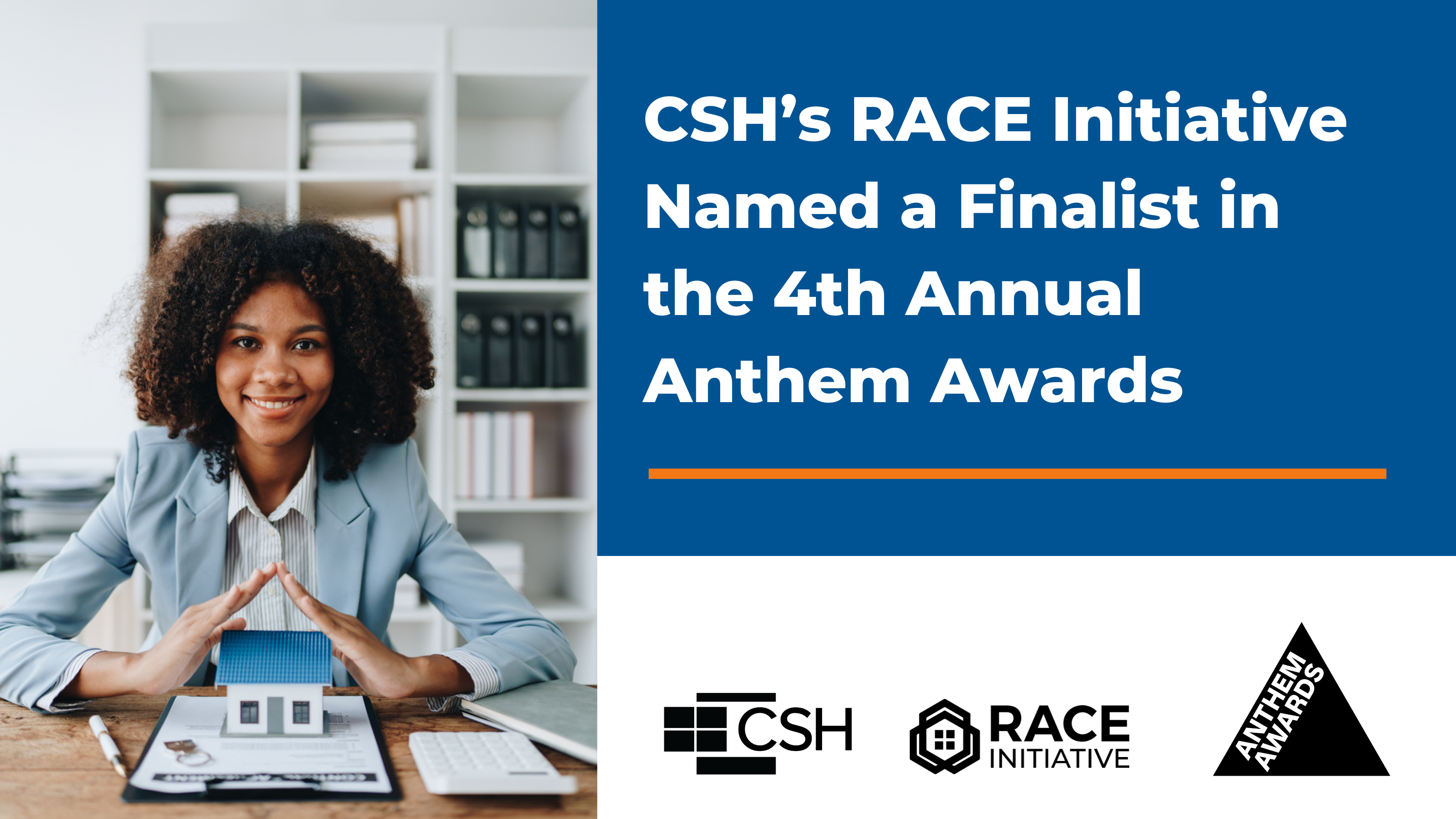 CSH’s RACE Initiative Named a Finalist in the 4th Annual Anthem Awards 